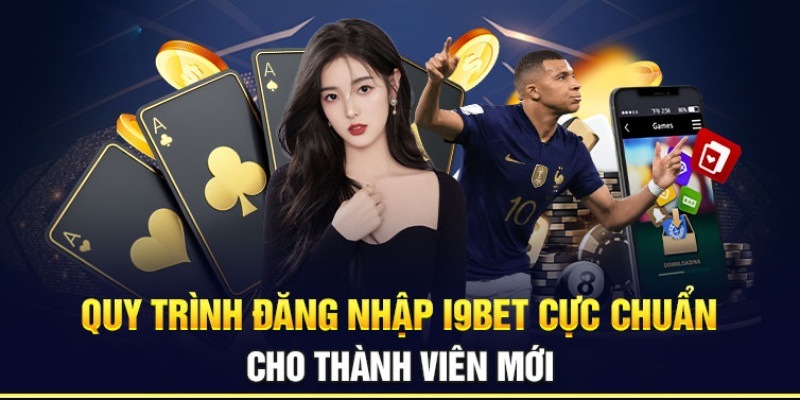 Điều kiện đăng nhập I9BET 